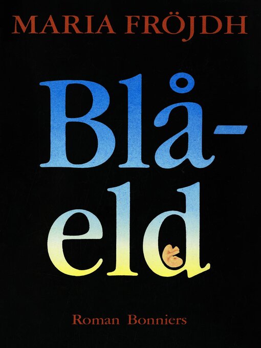 Title details for Blåeld by Maria Fröjdh - Available